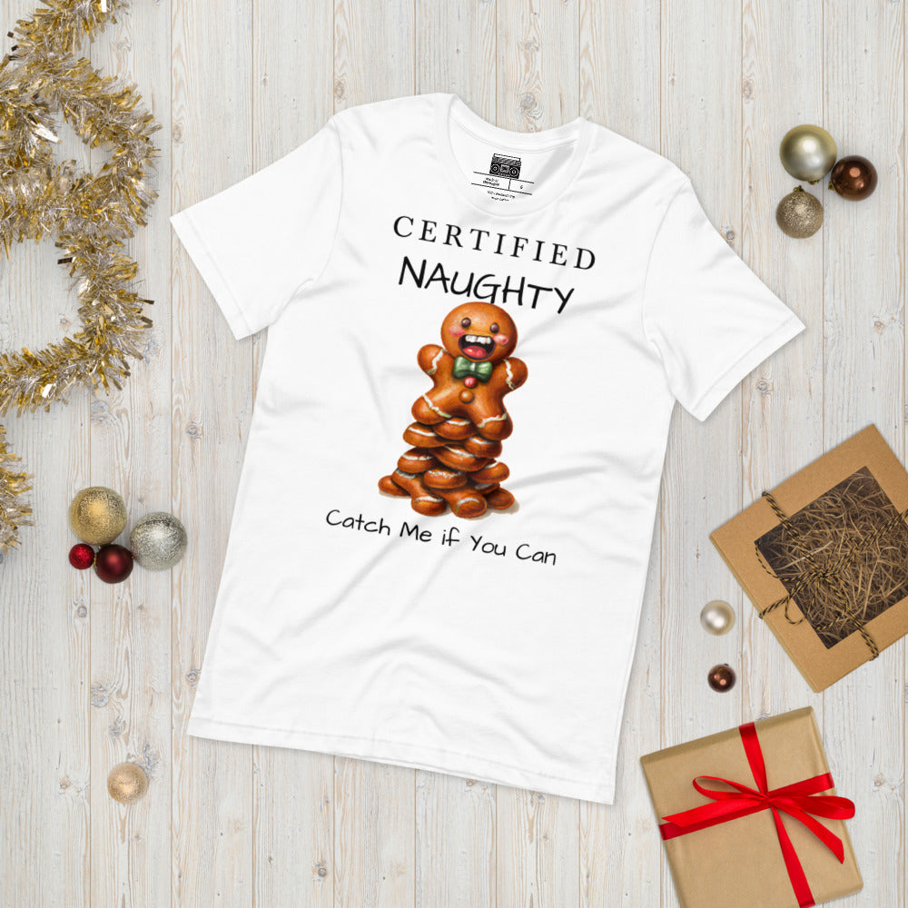 Certified Naughty: Gingerbread Man T-shirts