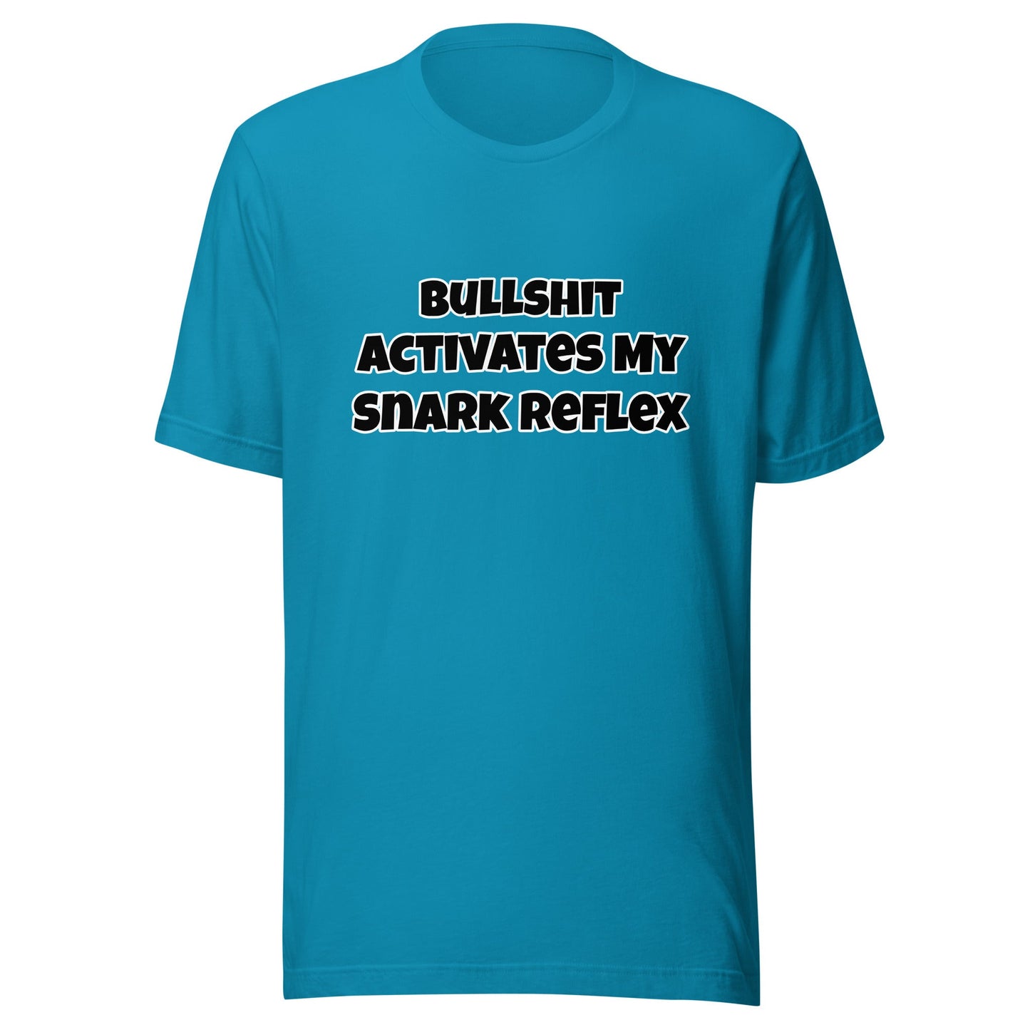 Bullshit Activates My Snark Reflex Unisex T-shirt - Premium T-Shirt from Wanna Freestyle - Just $17.99! Shop now at Wanna Freestyle