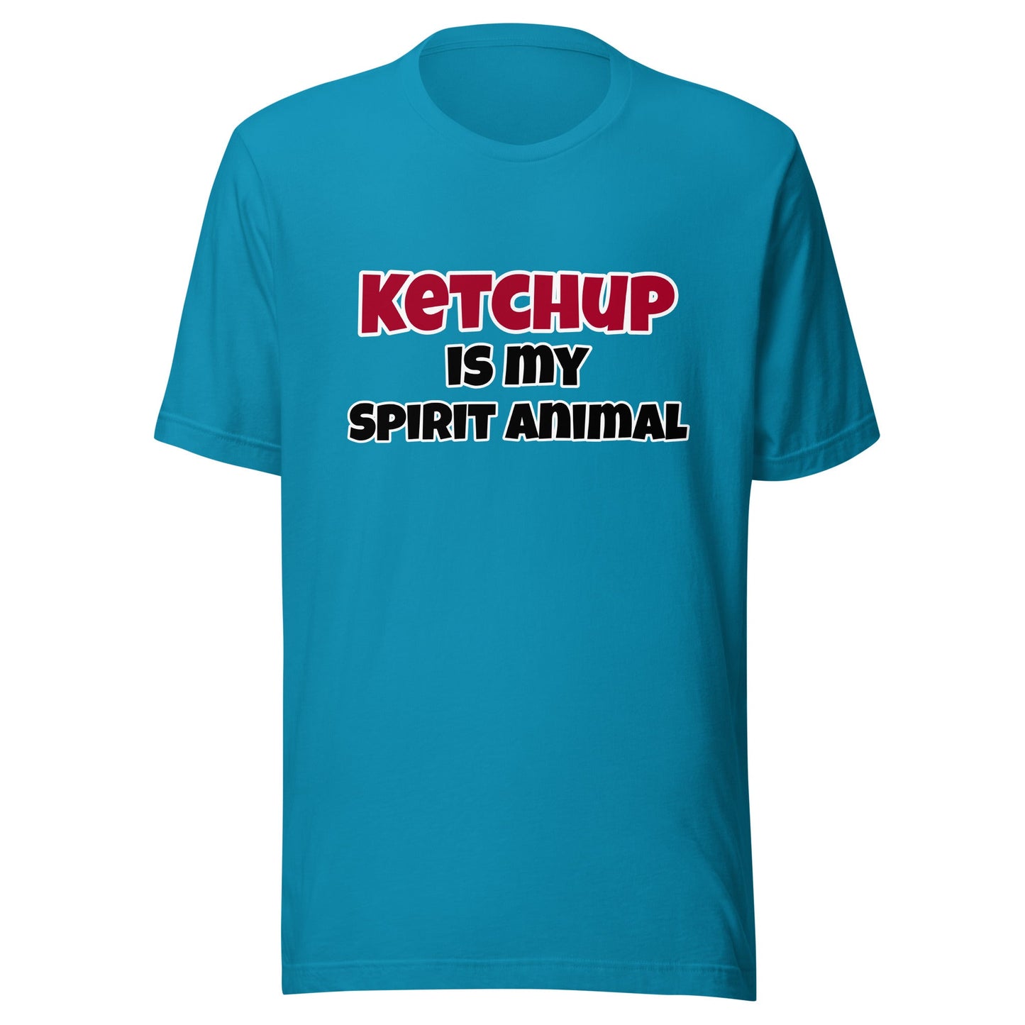 Ketchup is my spirit animal Unisex t-shirt - Premium T-Shirt from Wanna Freestyle Designs - Just $17.99! Shop now at Wanna Freestyle Designs