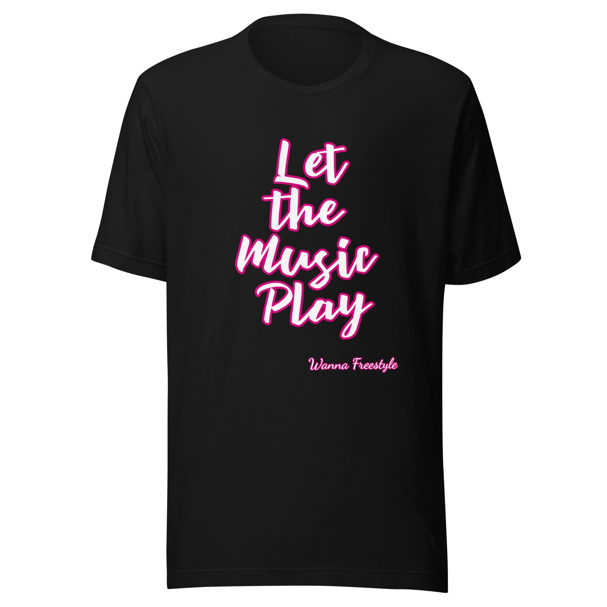 Let the Music Play Unisex t-shirt - Premium T-Shirt from Wanna Freestyle - Just $19.99! Shop now at Wanna Freestyle