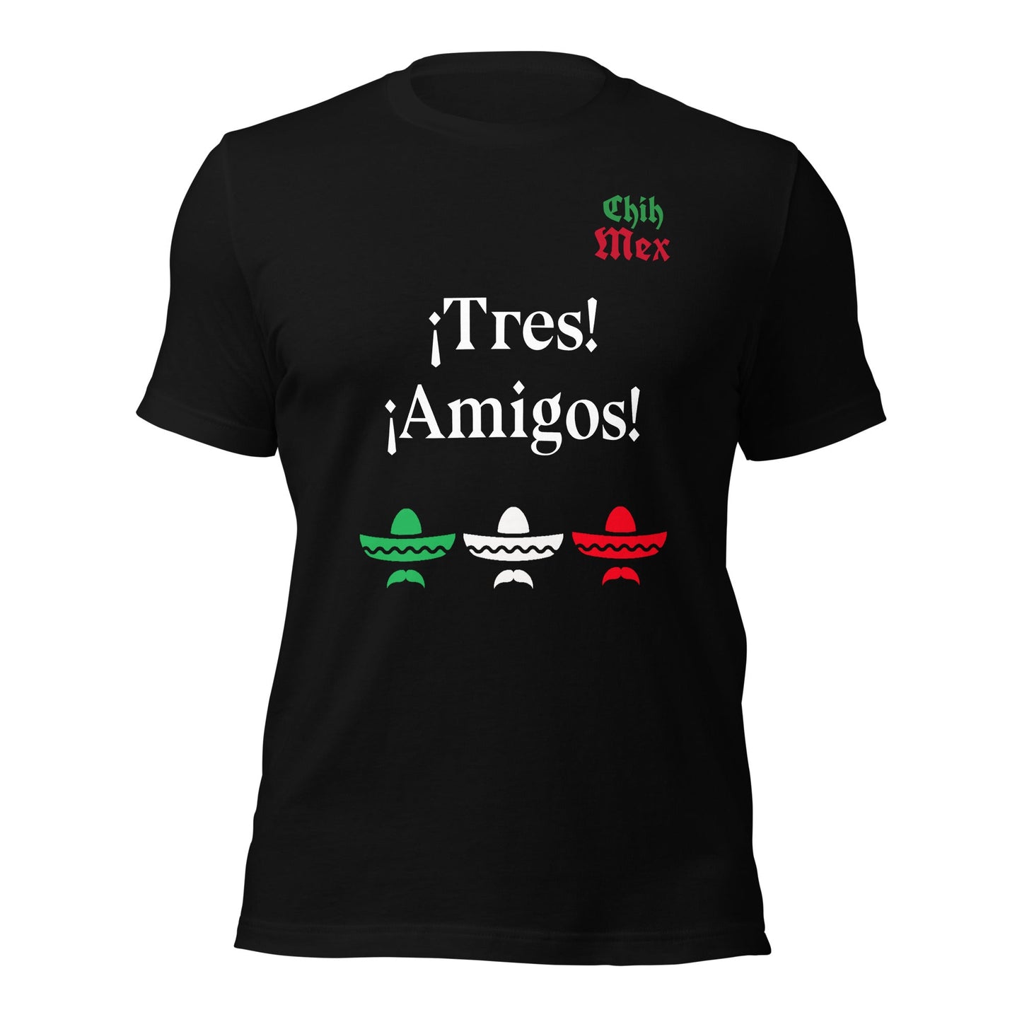 Chih Mex Tres Amigos Unisex t-shirt - Premium T-Shirt from Wanna Freestyle - Just $19.99! Shop now at Wanna Freestyle