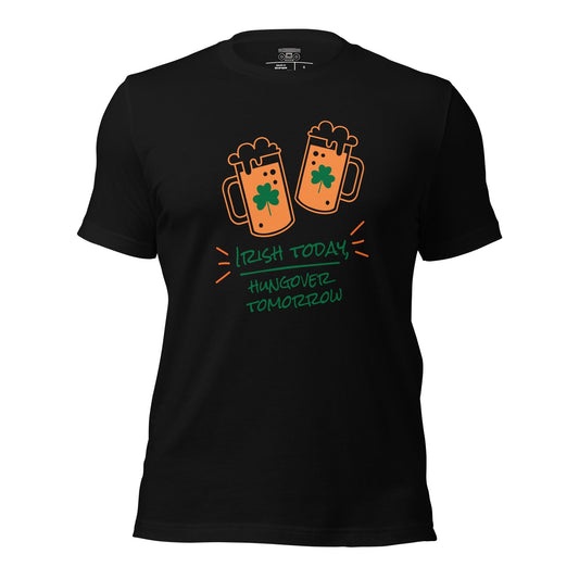 Irish Today Hung Over Tomorrow Unisex t-shirt - Premium T-Shirt from Wanna Freestyle - Just $19.99! Shop now at Wanna Freestyle