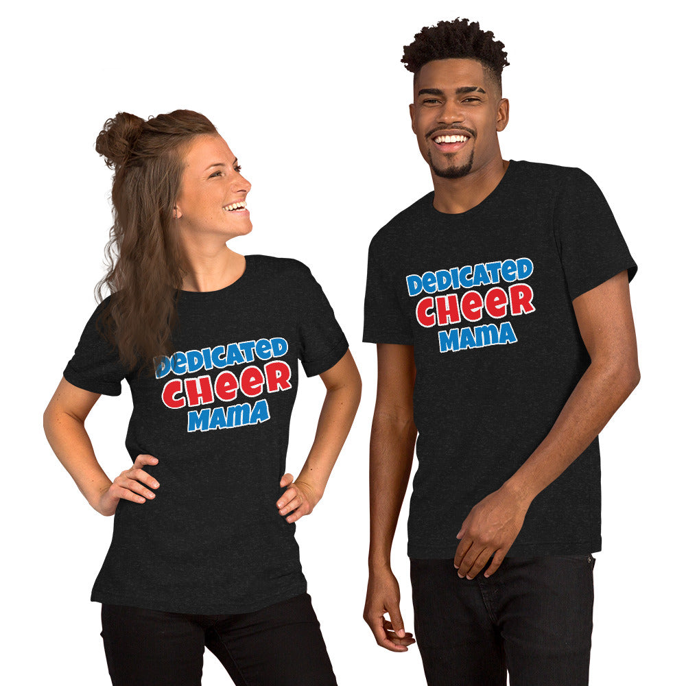 Dedicated Cheer Mama Unisex t-shirt - Premium T-Shirt from Wanna Freestyle - Just $18! Shop now at Wanna Freestyle