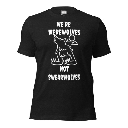 We're Werewolves not Swearwolves Unisex t-shirt - Premium T-Shirt from Wanna Freestyle Designs - Just $20.99! Shop now at Wanna Freestyle Designs