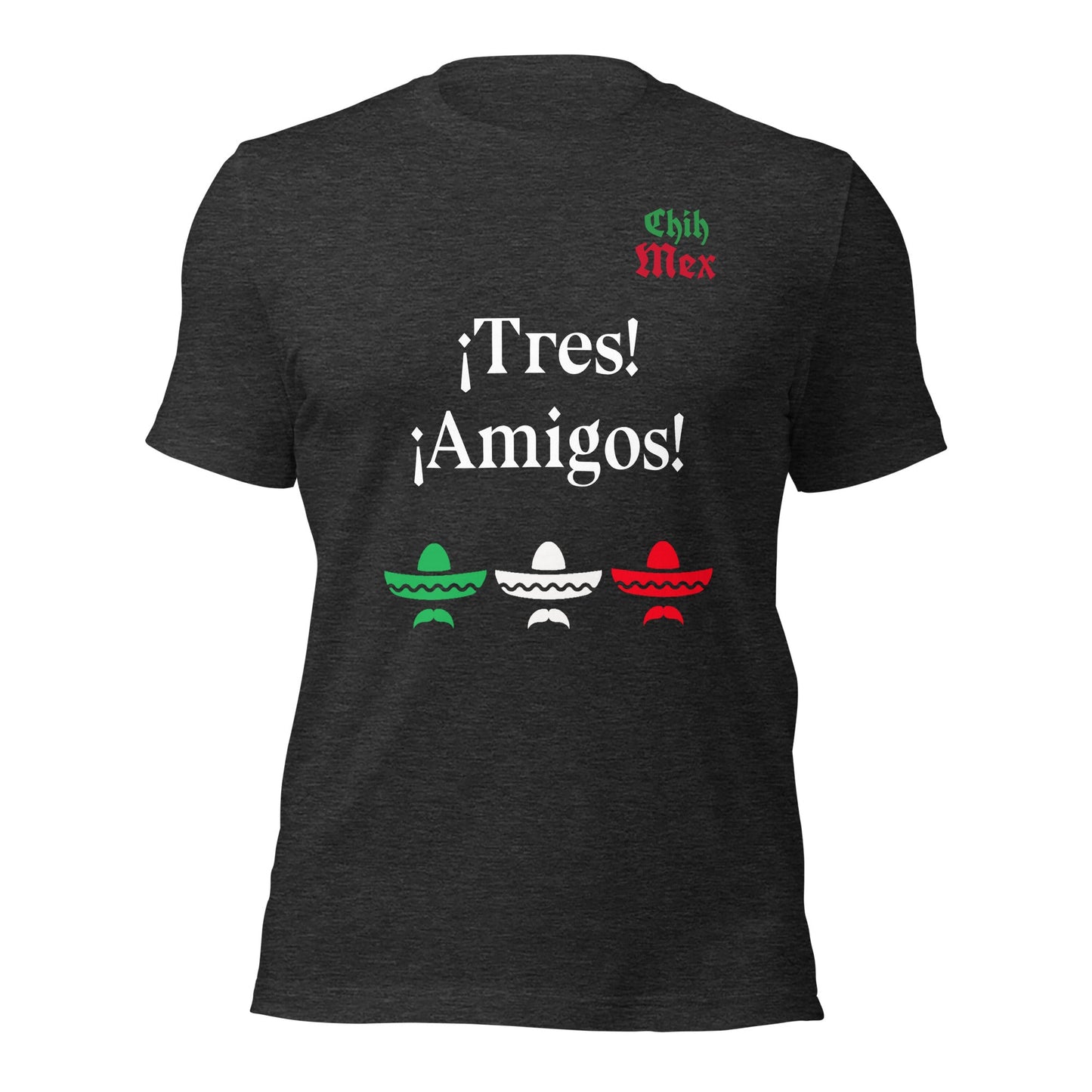 Chih Mex Tres Amigos Unisex t-shirt - Premium T-Shirt from Wanna Freestyle - Just $19.99! Shop now at Wanna Freestyle