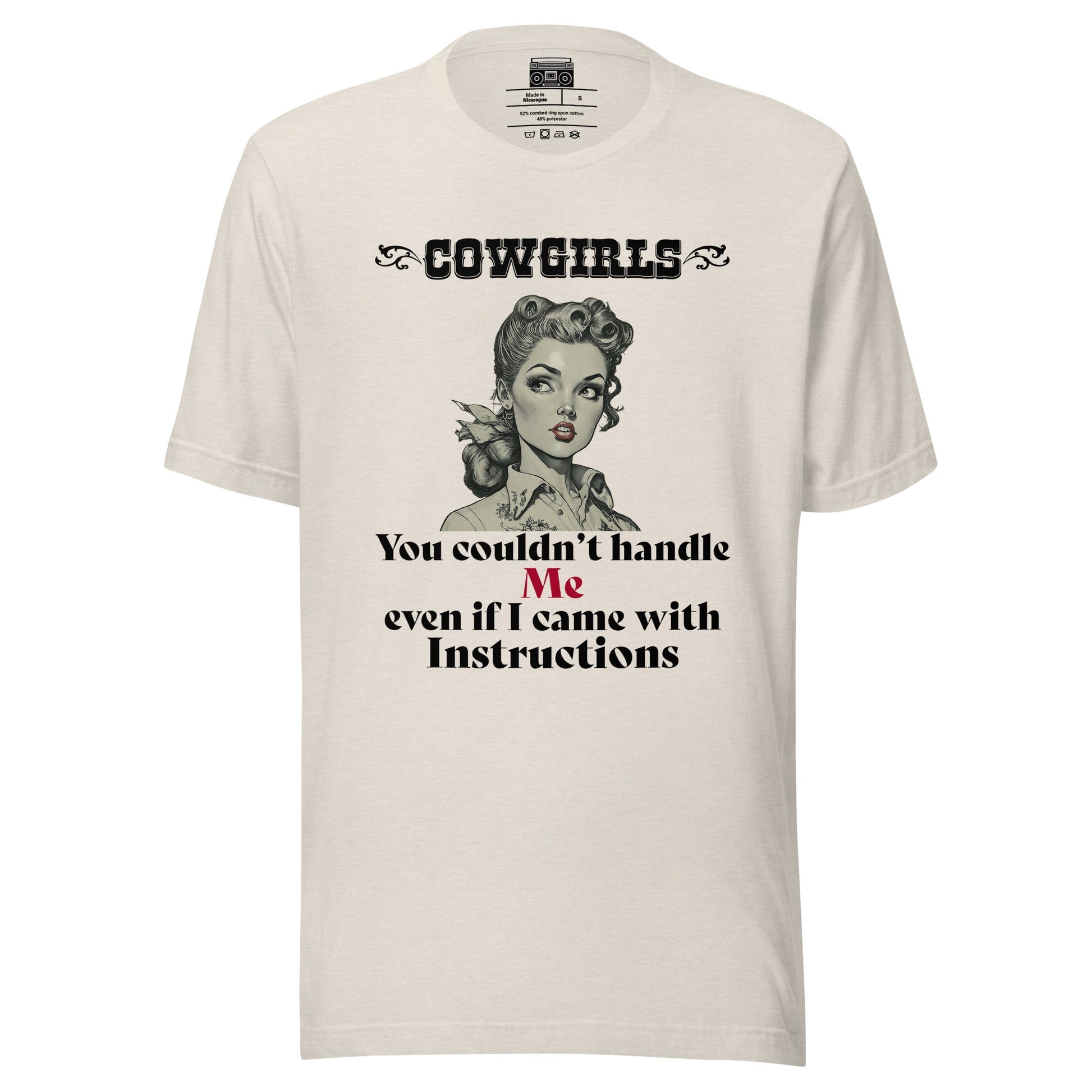 Cowgirls You couldn't handle me Unisex T-shirt - Premium T-Shirt from Wanna Freestyle - Just $19.99! Shop now at Wanna Freestyle