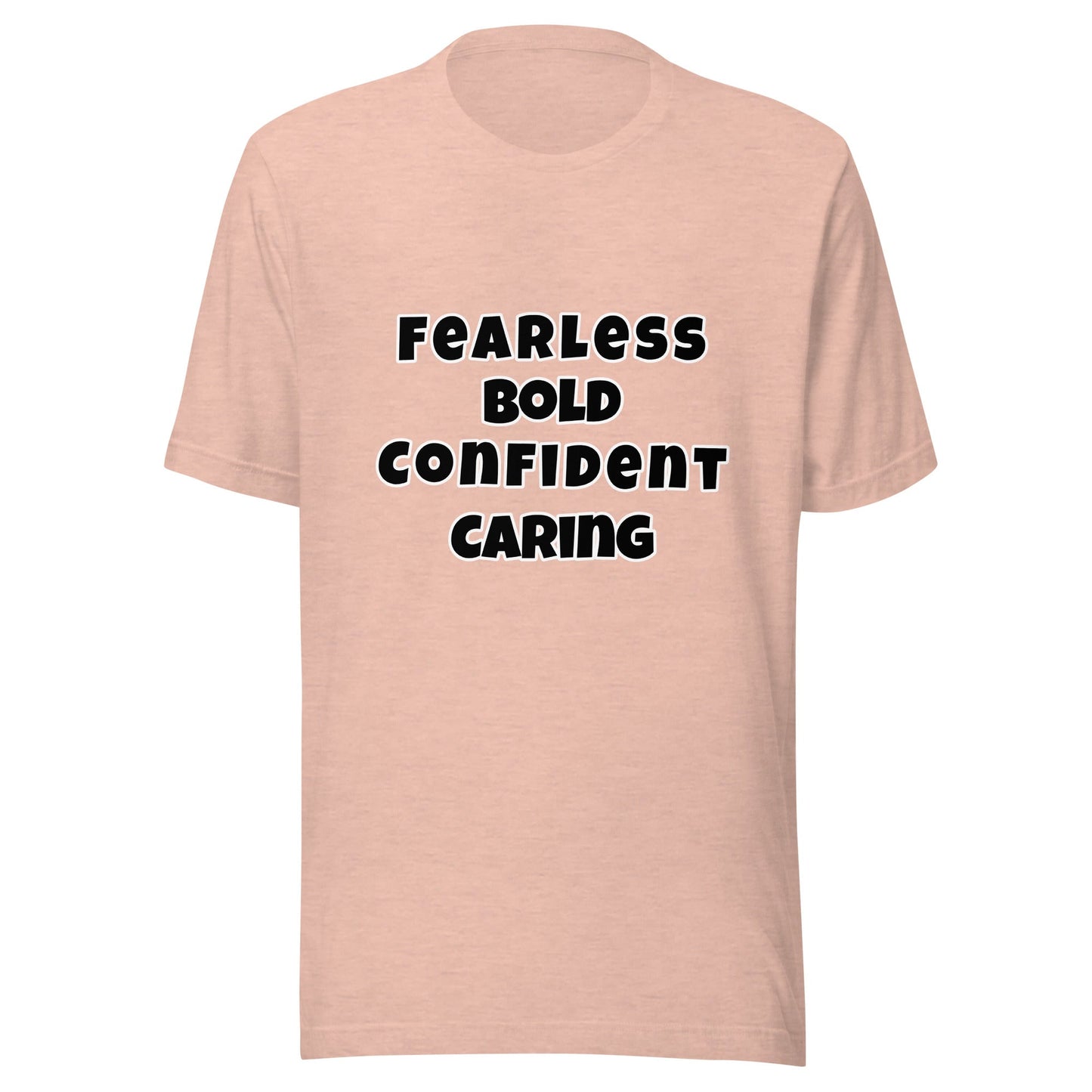 Fearless Bold Confident Caring Unisex t-shirt - Premium T-Shirt from Wanna Freestyle - Just $17.99! Shop now at Wanna Freestyle