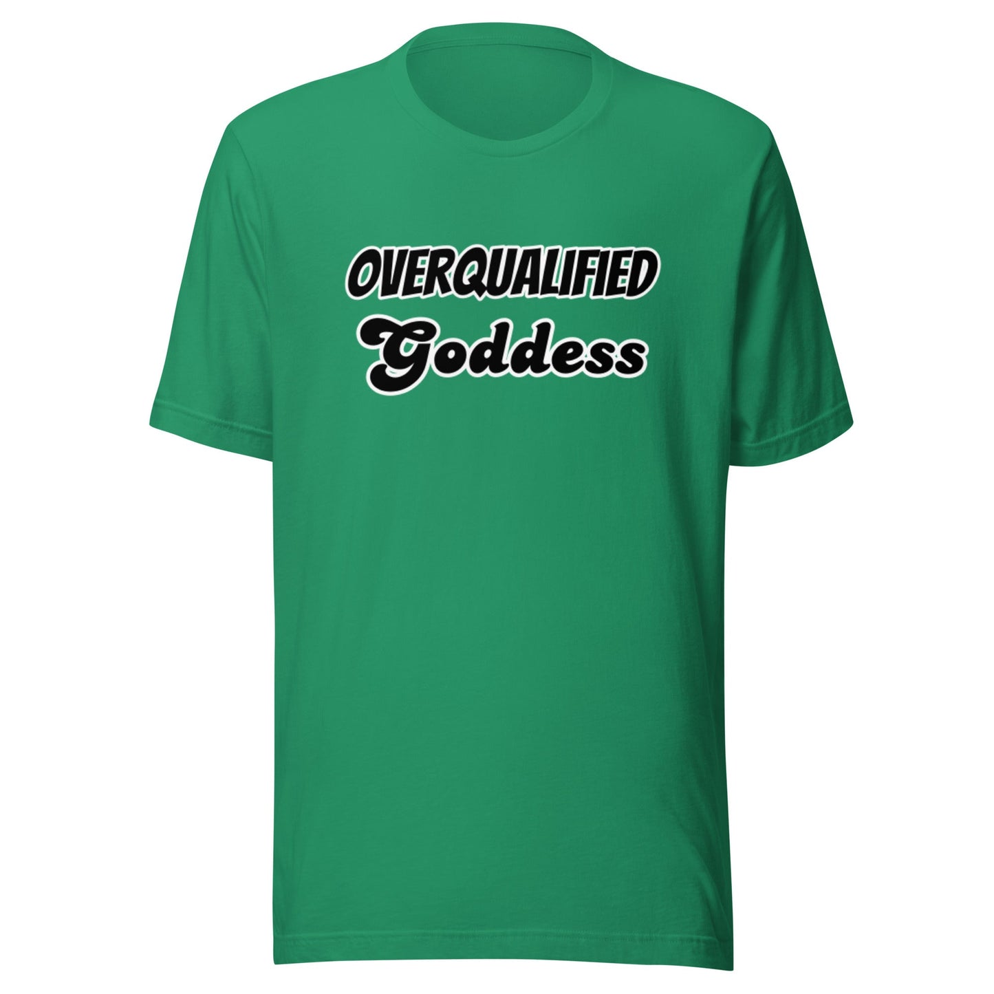 Overqualified Goddess Unisex t-shirt - Premium T-Shirt from Wanna Freestyle - Just $17.99! Shop now at Wanna Freestyle