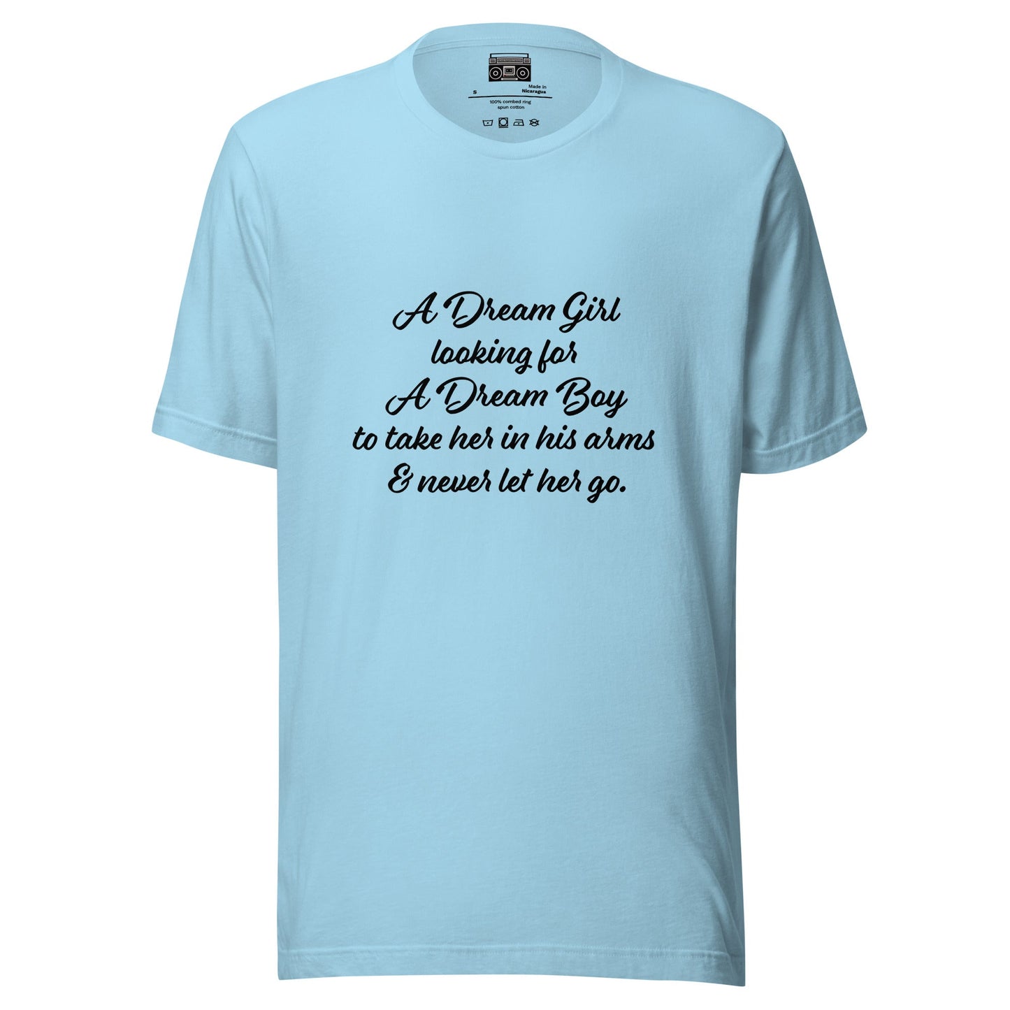 Dream Girl looking for Dream Boy Freestyle Unisex t-shirt - Premium T-Shirt from Wanna Freestyle - Just $19.99! Shop now at Wanna Freestyle