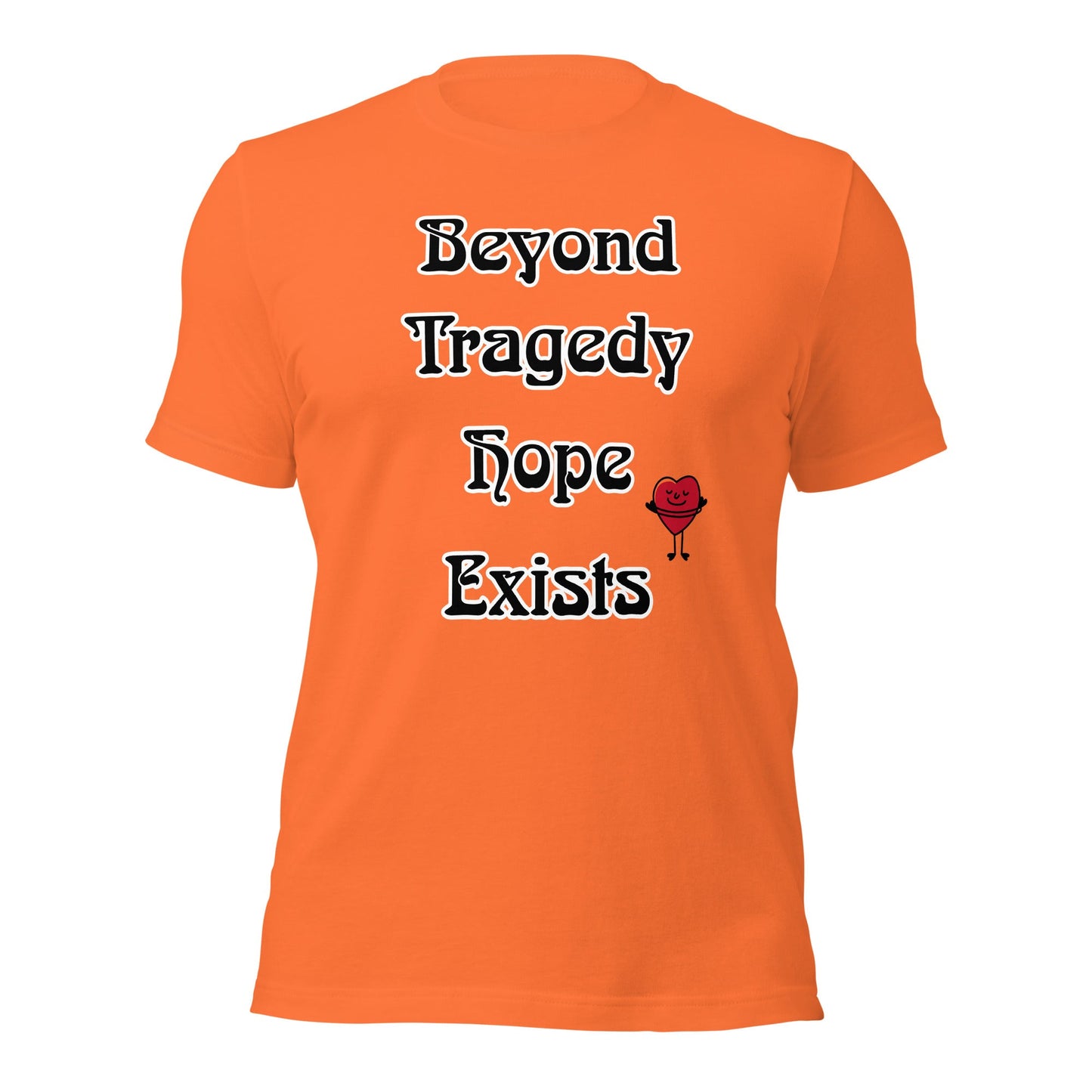 Beyond Tragedy Hope Exists Unisex t-shirt - Premium T-Shirt from Wanna Freestyle - Just $19.99! Shop now at Wanna Freestyle