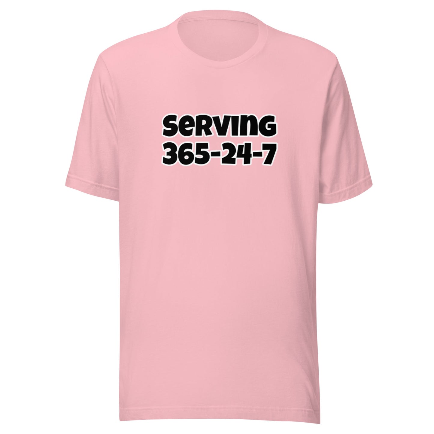 Serving 365-24-7 Unisex t-shirt - Premium  from Wanna Freestyle - Just $17.99! Shop now at Wanna Freestyle