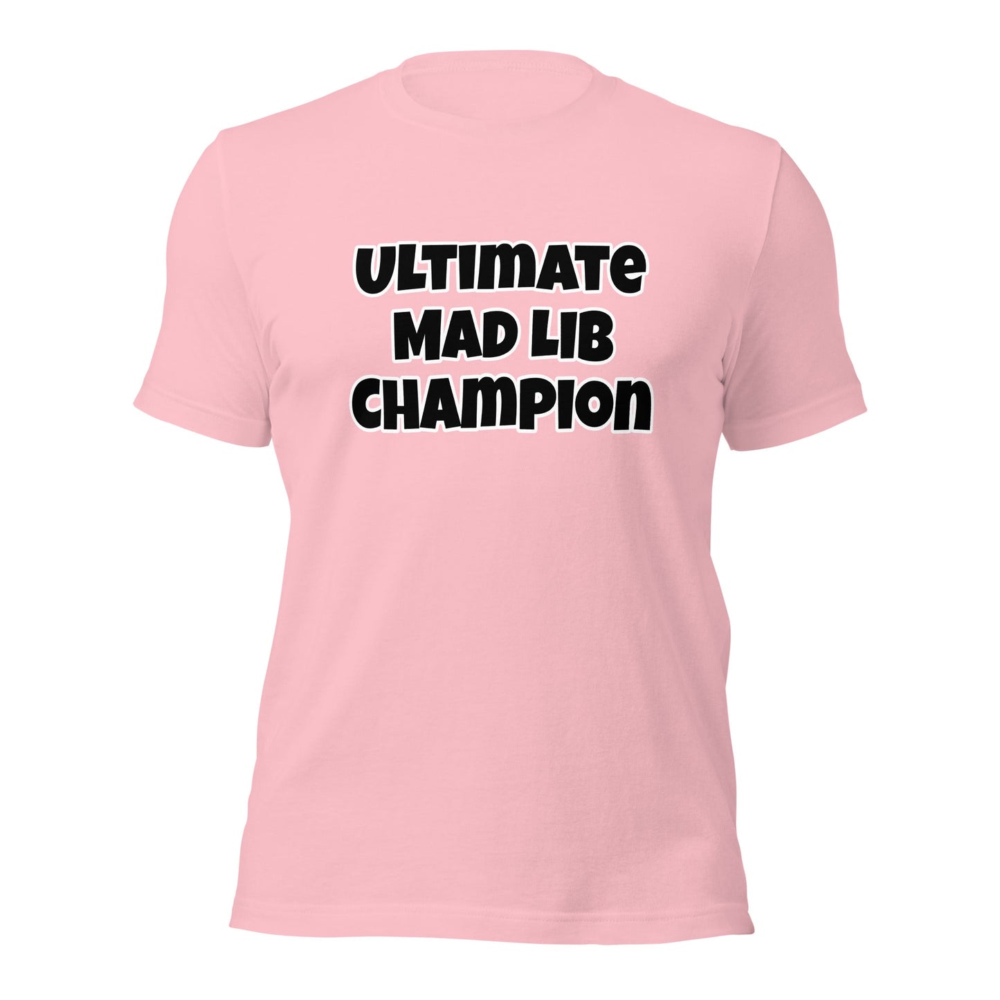 Ultimate Mad Lib Champion Unisex T-shirt - Premium T-Shirt from Wanna Freestyle - Just $19.99! Shop now at Wanna Freestyle