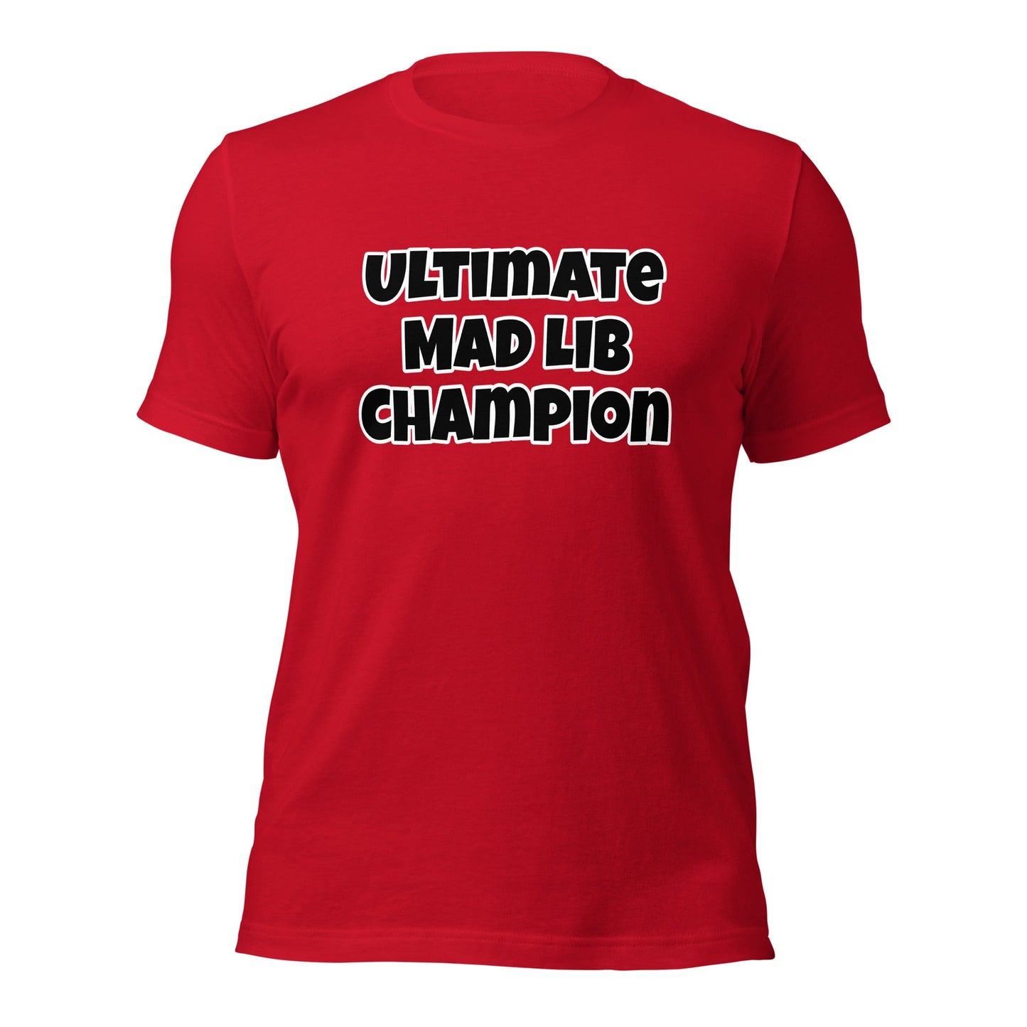 Ultimate Mad Lib Champion Unisex T-shirt - Premium T-Shirt from Wanna Freestyle - Just $19.99! Shop now at Wanna Freestyle