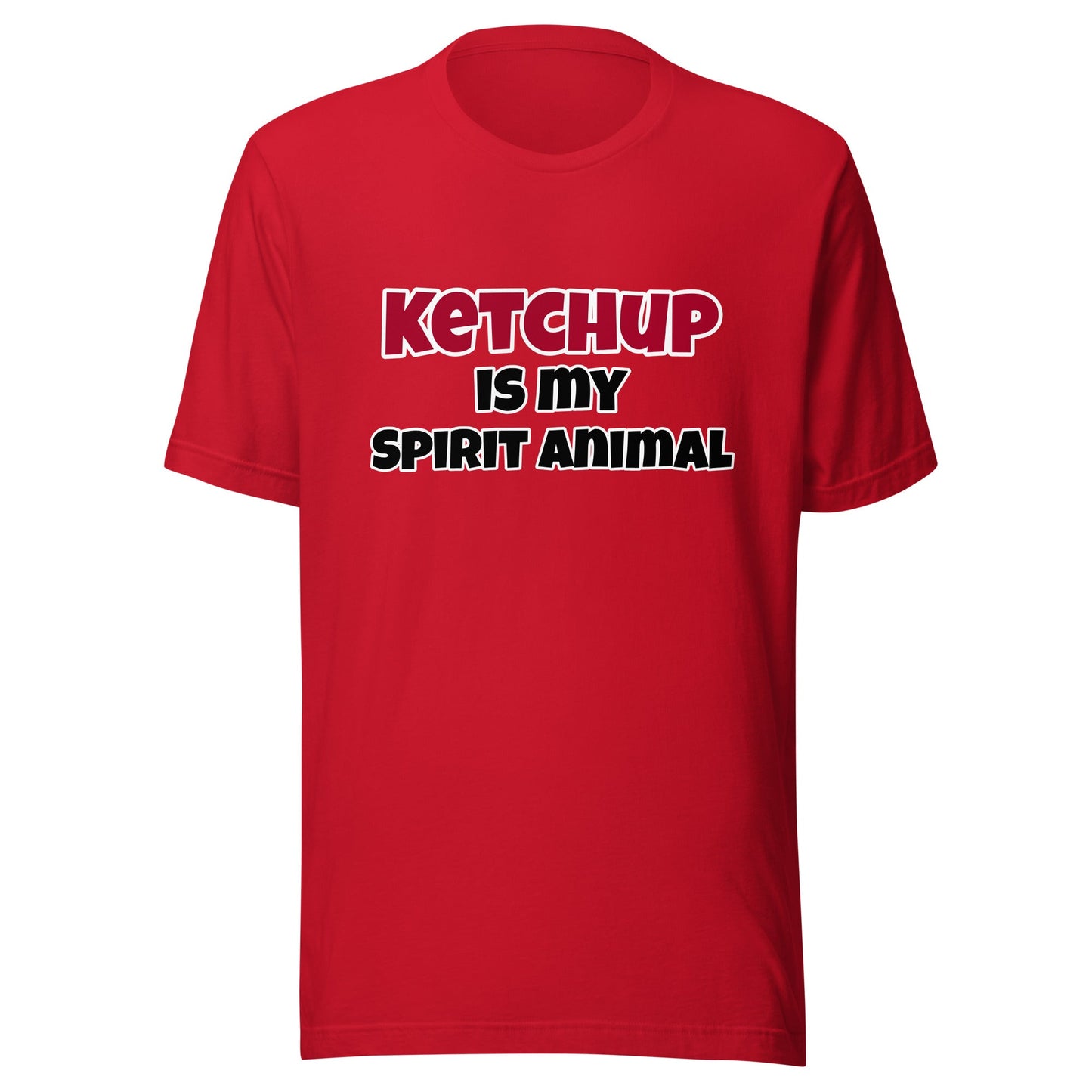 Ketchup is my spirit animal Unisex t-shirt - Premium T-Shirt from Wanna Freestyle Designs - Just $17.99! Shop now at Wanna Freestyle Designs