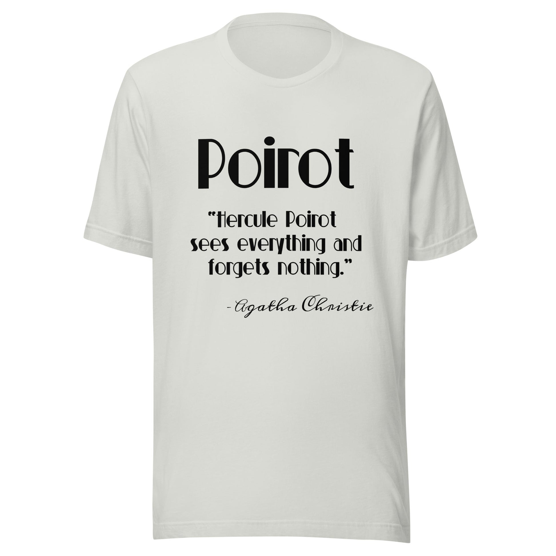 Poirot Forgets Nothing Unisex t-shirt - Premium T-Shirt from Wanna Freestyle - Just $19.99! Shop now at Wanna Freestyle