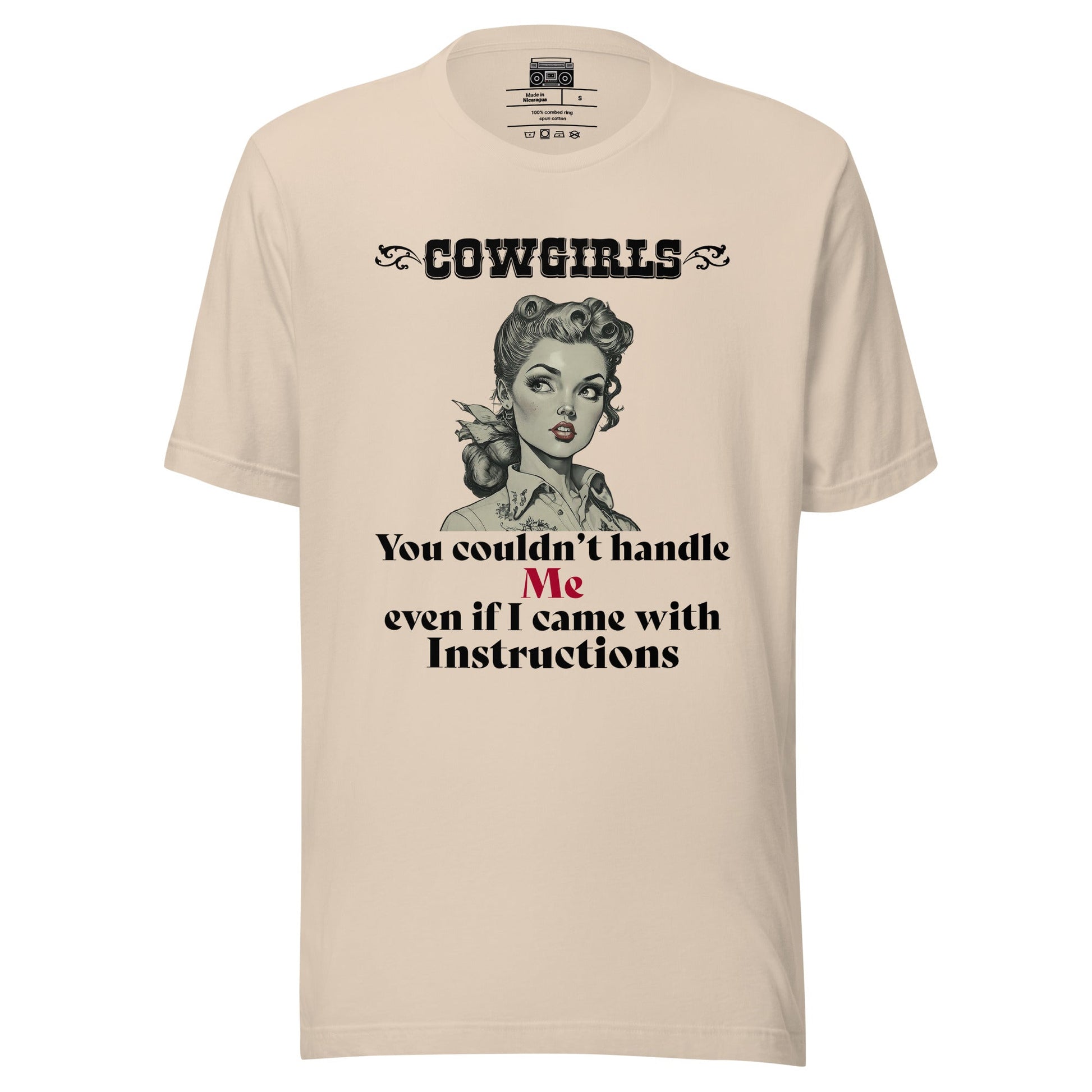 Cowgirls You couldn't handle me Unisex T-shirt - Premium T-Shirt from Wanna Freestyle - Just $19.99! Shop now at Wanna Freestyle