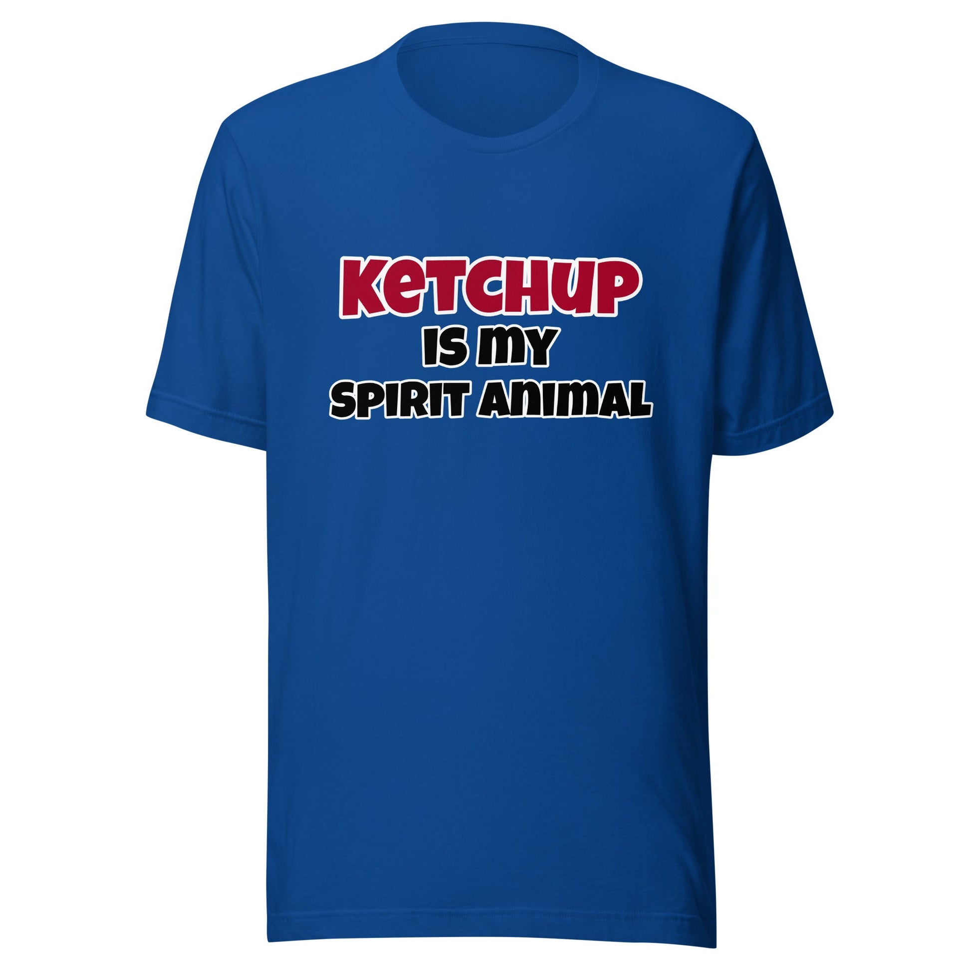 Ketchup is my spirit animal Unisex t-shirt - Premium T-Shirt from Wanna Freestyle Designs - Just $17.99! Shop now at Wanna Freestyle Designs