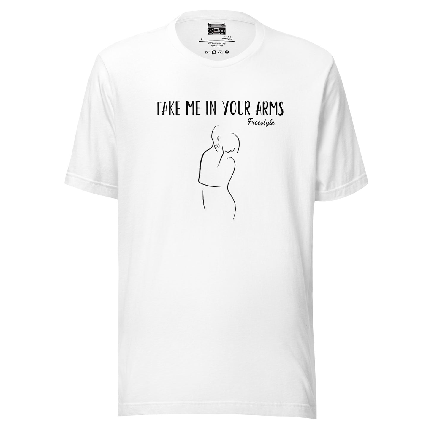 Take me in your arms Freestyle Music Unisex t-shirt - Premium  from Wanna Freestyle - Just $19.99! Shop now at Wanna Freestyle