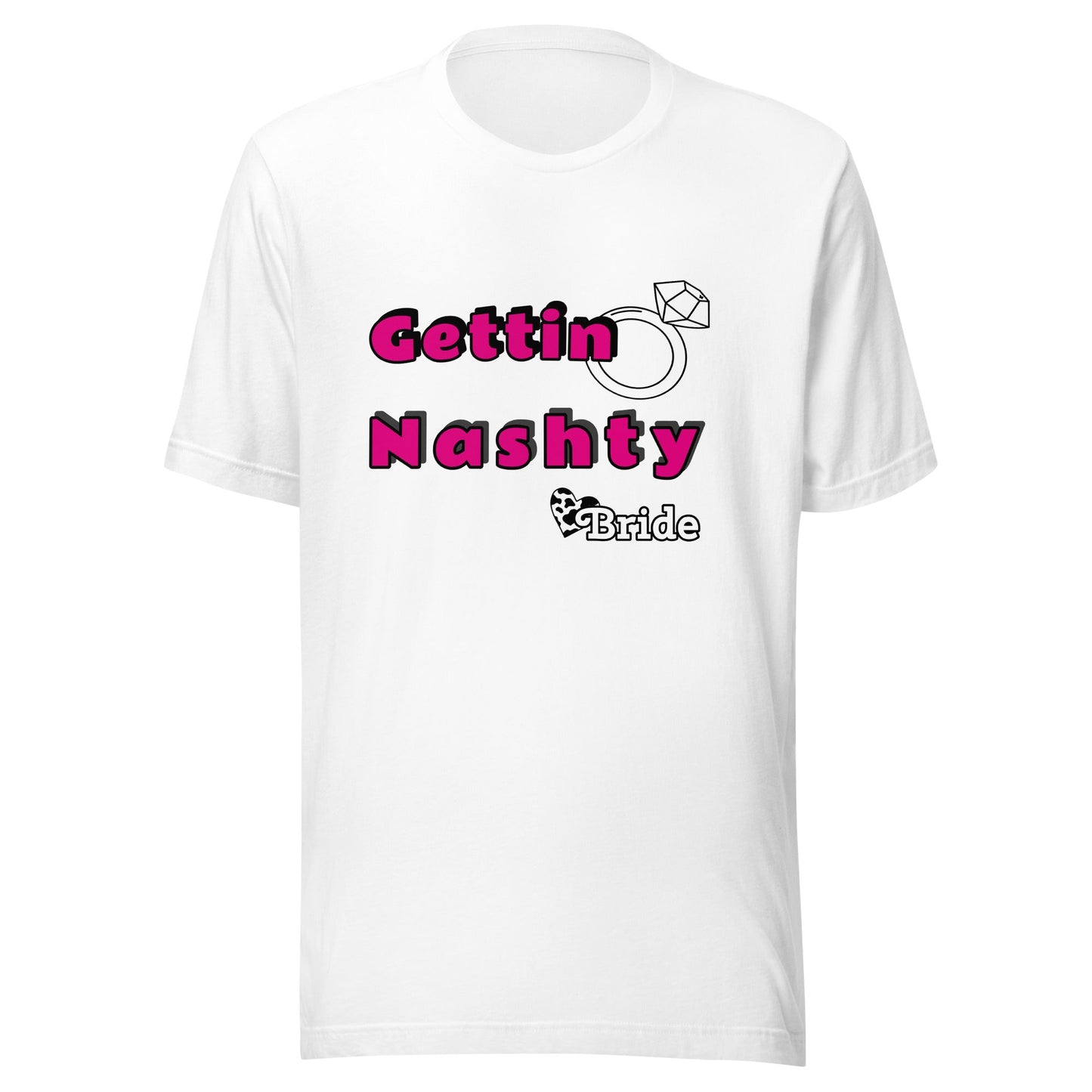 Gettin Nashty Unisex t-shirt - Premium T-Shirt from Wanna Freestyle - Just $19.99! Shop now at Wanna Freestyle