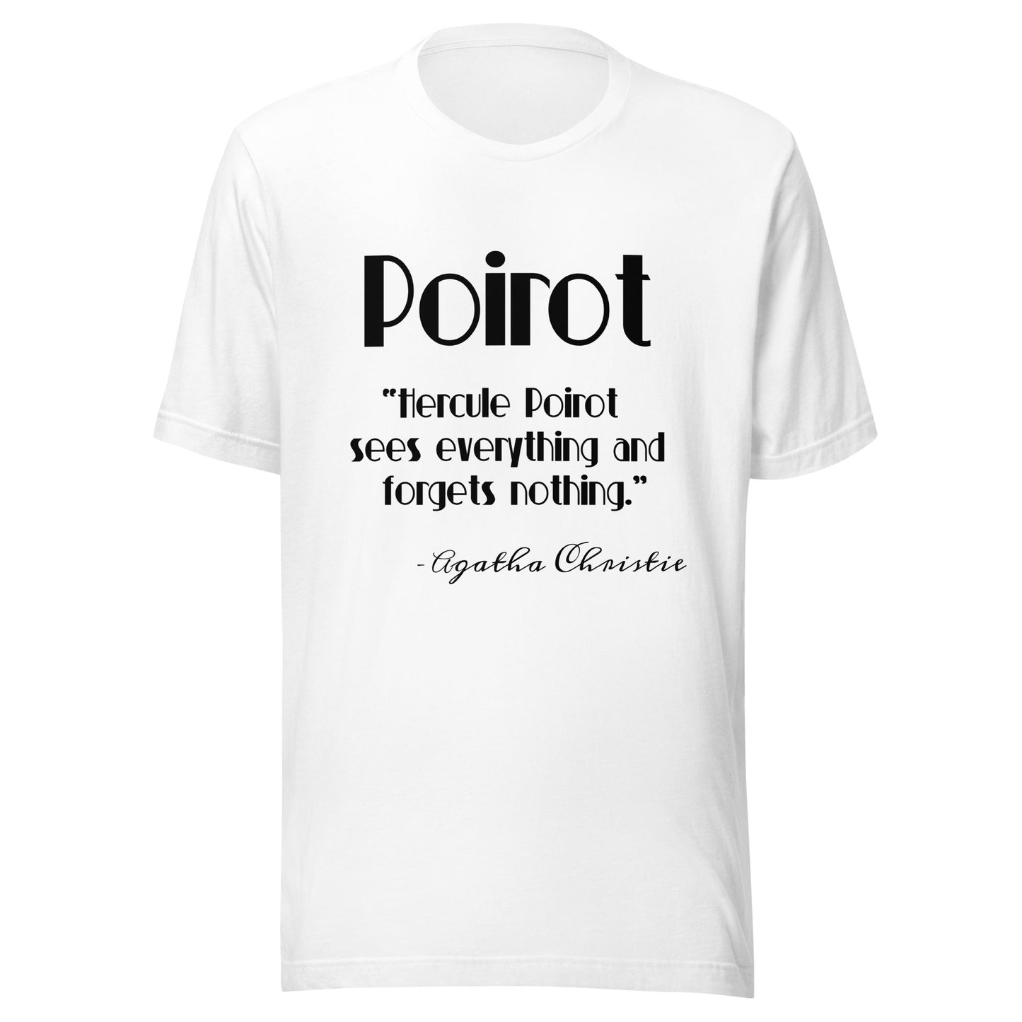 Poirot Forgets Nothing Unisex t-shirt - Premium T-Shirt from Wanna Freestyle - Just $19.99! Shop now at Wanna Freestyle