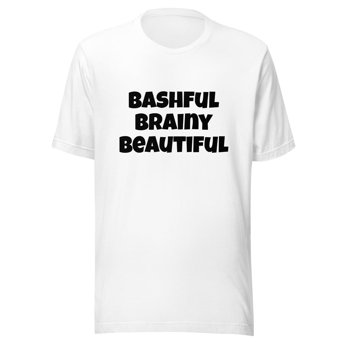 Beautiful Brainy Bashful Unisex t-shirt - Premium T-Shirt from Wanna Freestyle - Just $18! Shop now at Wanna Freestyle