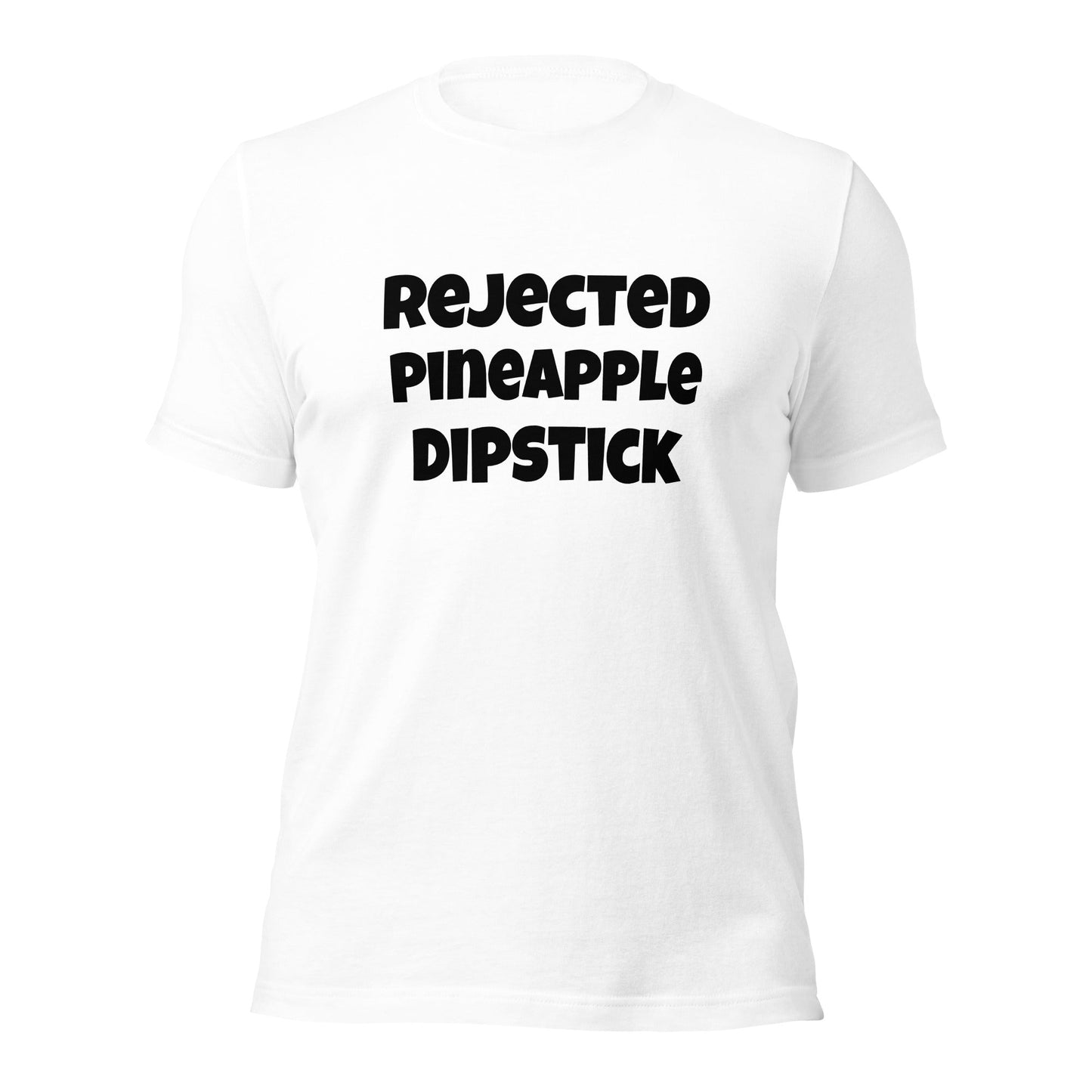 Rejected Pineapple Dipstick Unisex t-shirt - Premium T-Shirt from Wanna Freestyle - Just $18! Shop now at Wanna Freestyle