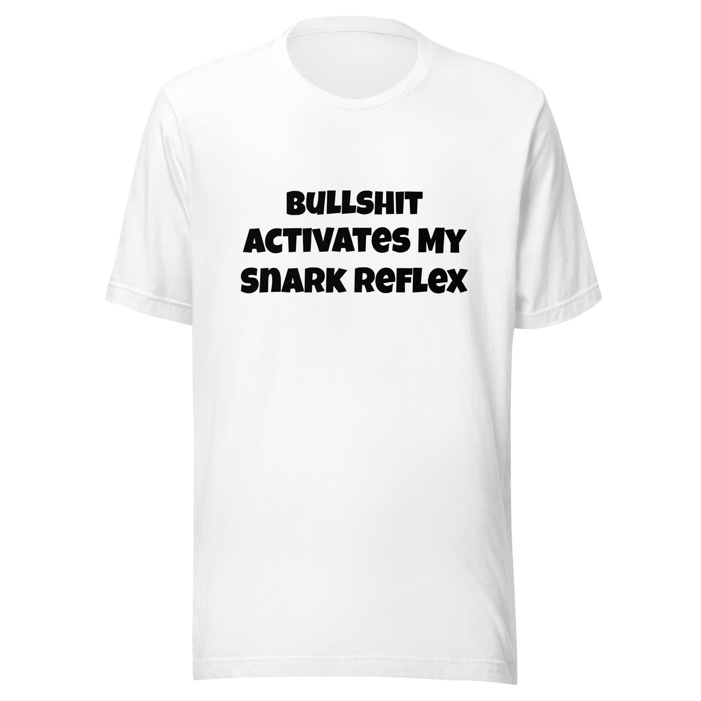 Bullshit Activates My Snark Reflex Unisex T-shirt - Premium T-Shirt from Wanna Freestyle - Just $17.99! Shop now at Wanna Freestyle