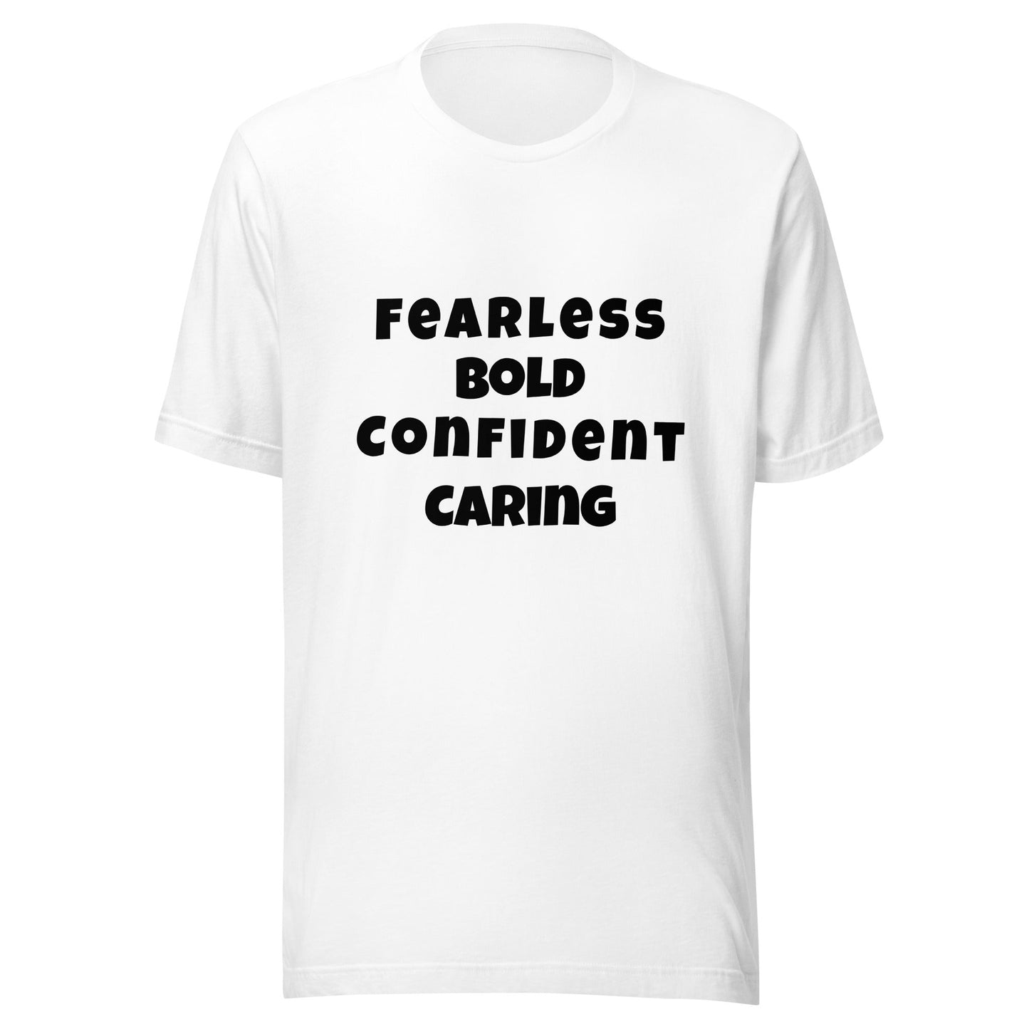 Fearless Bold Confident Caring Unisex t-shirt - Premium T-Shirt from Wanna Freestyle - Just $17.99! Shop now at Wanna Freestyle