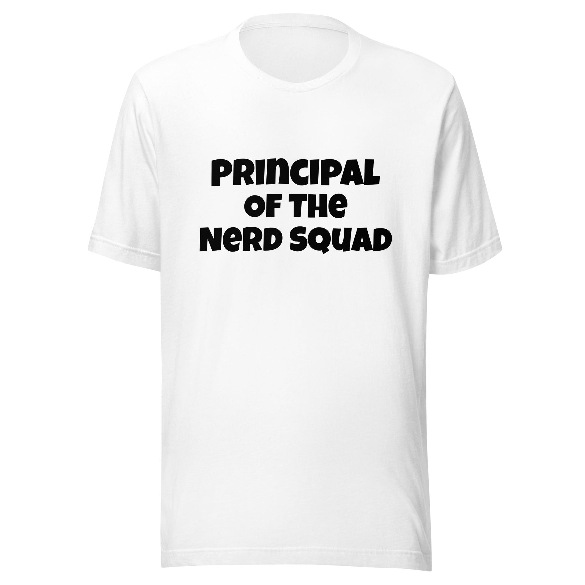 Principal of the Nerd Squad Unisex T-shirt - Premium T-Shirt from Wanna Freestyle Designs - Just $17.99! Shop now at Wanna Freestyle Designs