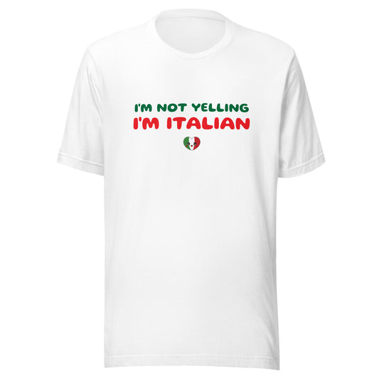 I'm not yelling I'm Italian Unisex t-shirt - Premium T-Shirt from Wanna Freestyle Designs - Just $25! Shop now at Wanna Freestyle Designs